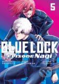 Kniha: Blue Lock: Episode Nagi 5 (Kota Sannomiya). Kodansha Comics, 2025