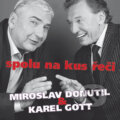 Miroslav Donutil &amp; Karel Gott: Spolu na kus řeči - Miroslav Donutil, Karel Gott, 2012