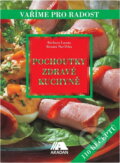 Kniha: Pochoutky zdravé kuchyně (Barbara Lasota). Aradan, 2001