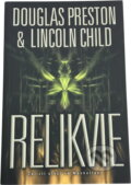 Kniha: Relikvie (Douglas J. Preston a Lincoln Child). BB/art, 2018