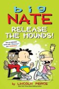 Kniha: Big Nate: Release the Hounds! (Lincoln Peirce). Andrews McMeel, 2022