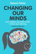 Kniha: Changing Our Minds (Dr. Naomi Fisher). Robinson, 2021