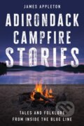 Kniha: Adirondack Campfire Stories (James Appleton). Globe Pequot, 2024