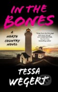 Kniha: In the Bones (Tessa Wegert). Severn House, 2025