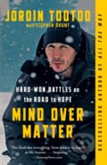 Kniha: Mind Over Matter (Jordin Tootoo a Stephen Brunt). Prentice Hall, 2025