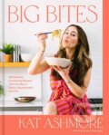 Kniha: Big Bites (Kat Ashmore). Rodale Press, 2024