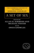 Kniha: A Set of Six (Joseph Conrad, Michael Foster a Allan H. Simmons). Cambridge University Press, 2021