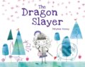 Kniha: The Dragon Slayer (Tatyana Feeney). Kids Can, 2024