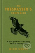 Kniha: The Trespasser's Companion (Nick Hayes). Bloomsbury, 2022