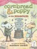 Kniha: Cornbread & Poppy at the Museum (Matthew Cordell). Little, Brown Young Readers, 2023