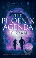 Kniha: The Phoenix Agenda (Jc Ryan). , 2025