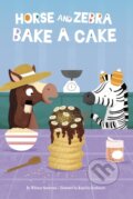 Kniha: Horse and Zebra Bake a Cake (Whitney Sanderson). , 2023