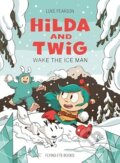 Kniha: Hilda and Twig: Wake the Ice Man (Luke Pearson). Flying Eye Books, 2025