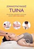 Kniha: Zdravotní masáž tuina (Liu Naigang). Alpha book, 2025
