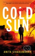 Kniha: Cold Sun (Anita Sivakumaran). Renegade, 2021