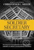 Kniha: Soldier Secretary (Christopher C. Miller). Center Street, 2023