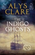 Kniha: The Indigo Ghosts (Alys Clare). Severn House, 2021