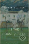 Kniha: In This House of Brede (Rumer Godden). , 2022