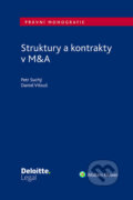 Kniha: Struktury a kontrakty v M&A (Petr Suchý a Daniel Vitouš). Wolters Kluwer ČR, 2025