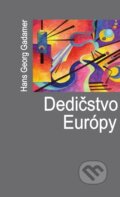 Kniha: Dedičstvo Európy (Hans Georg Gadamer). Hronka, 2025
