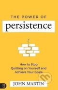 Kniha: Power of Persistence (John Martin). Sound Wisdom, 2023