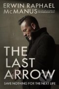 Kniha: Last Arrow (Raphael Erwin McManus). Random House, 2019