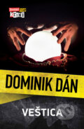 Kniha: Veštica (Dominik Dán). Slovart, 2025