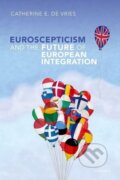 Kniha: EUROSCEPT & FUTURE EUR INTEGRAT C (de Vries). Academia, 2018