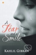 Kniha: A Tear And A Smile (Kahlil Gibran). , 2021