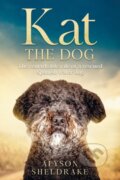 Kniha: Kat the Dog (Alyson Sheldrake). , 2022
