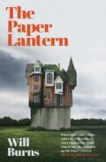 Kniha: The Paper Lantern (Will Burns). Weidenfeld and Nicolson, 2022