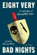 Kniha: Eight Very Bad Nights (Tod Goldberg). Soho Press, 2025