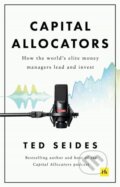 Kniha: Capital Allocators (Ted Seides). , 2021