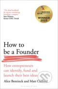 Kniha: How to Be a Founder (Alice Bentinck a Matt Clifford). Bloomsbury, 2024