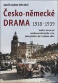 Kniha: Česko-německé drama 1918-1939 (Gerd Schultze-Rhonhof). Naše vojsko, 2025