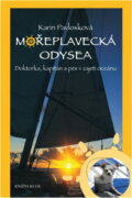 Kniha: Mořeplavecká Odysea (Karin Pavlosková). Knižní klub, 2005