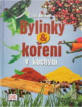 Kniha: Bylinky a koření v kuchyni (Jill Normanová). , 2008