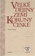 Velké dějiny zemí Koruny české II. - Vratislav Vaníček, Paseka, 2000