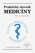 Kniha: Praktický slovník medicíny : 4000 lékařských termínů se srozumitelným výkladem (Martin Vokurka). Maxdorf, 1994