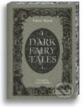 Kniha: Dark Fairy Tales (Viktor Wynd). Prestel, 2025