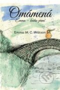 Kniha: Omámená (Emma M. C. Watson). Machart, 2025