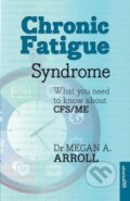Kniha: Chronic Fatigue Syndrome (Megan A. Arroll). Sheldon Press, 2014