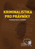 Kniha: Kriminalistika pro právníky (František Vavera a kolektív). Aleš Čeněk, 2025