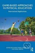 Kniha: Game-based Approaches in Physical Education (Claudio Farias). Taylor and Francis, 2025