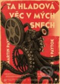 Kniha: Ta hladová věc v mých snech (Martin Paytok). Mystery Press, 2026