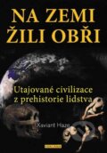 Kniha: Na Zemi žili obři (Xaviant Haze). Fontána, 2025