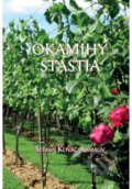 Kniha: Okamihy šťastia (Štefan Kováč Adamov). , 2025