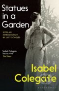 Kniha: Statues in a Garden (Isabel Colegate). Bloomsbury, 2021