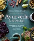Kniha: Ayurveda for Women (Emily L. Glaser). , 2022