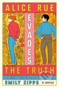 Kniha: Alice Rue Evades the Truth (Emily Zipps). Random House, 2025